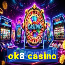 ok8 casino